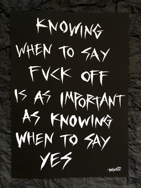 'Knowing when to say fuck off' A3 original painting