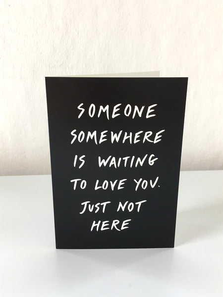 'Someone somewhere' card
