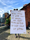 'Start Being Excited' large spray paint.