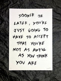 'Sooner or later' A3 print