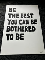 'Be the best' A2 print