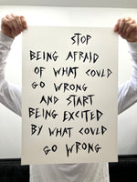 'Stop Being Afraid' A2 print (2nd edition)