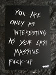 'Last massive fuck-up' white ink painting