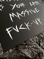 'Last massive fuck-up' white ink painting