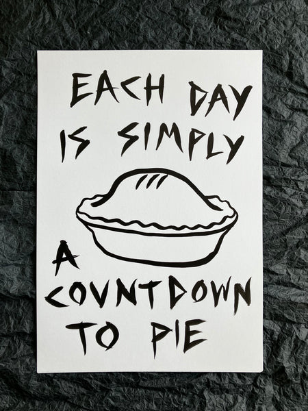 'Countdown to pie' A4 original