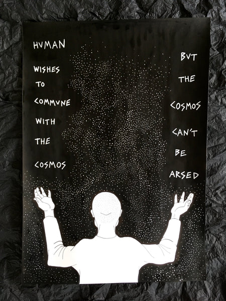 'Human wishes to commune with the cosmos' A3 original