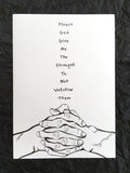 'Give me the strength' A3 black ink original drawing