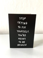 'Meant to be broken' card