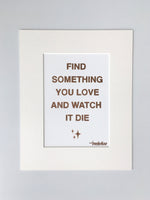 'Find something you love' gold pen one-off