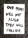 'Our stars will not align' white and black ink paintings